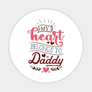 My Heart Belongs To Daddy Valentine's Day Kids Magnet